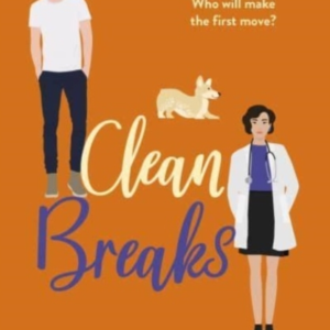 Clean Breaksa Heartwarming And Feel-Good Second Chance Roman