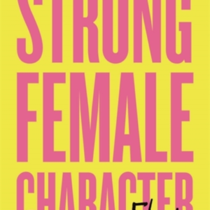 Strong Female Character