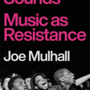 Rebel Soundsmusic As Resistance