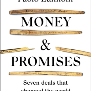 Money And Promisesseven Deals That Changed The World