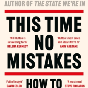 This Time No Mistakeshow To Remake Britain