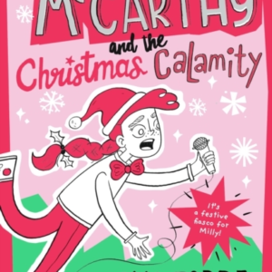 Milly Mccarthy And The Christmas Calamity