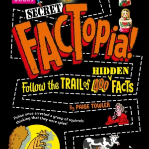 Secret Factopia!Follow The Trail Of 400 Hidden Facts [Britan