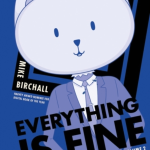 Everything Is Fine Volume 2