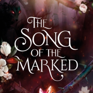 The Song Of The Markedthe Thrilling Enemies To Lovers Roma
