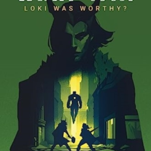 What If. . . Loki Was Worthy?A Loki And Valkyrie Story