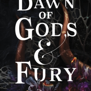 A Dawn Of Gods And Fury