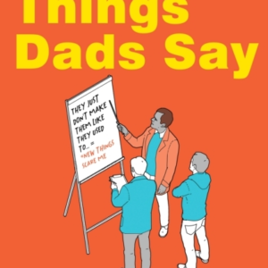Boring Things Dad Says