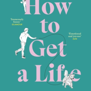 How To Get A Life