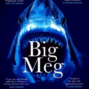Big Megthe Story Of The Largest Fiercest And Most Mysteriou