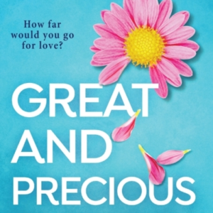 Great and Precious Things