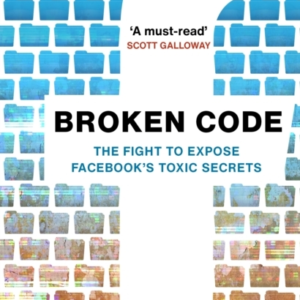 Broken Codeinside Facebook And The Fight To Expose Its Toxic