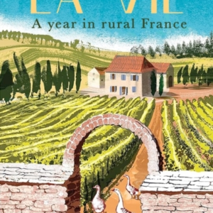 La Viea Year In Rural France