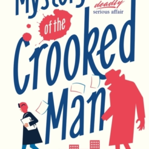 The Mystery Of The Crooked Man