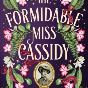 The Formidable Miss Cassidy
