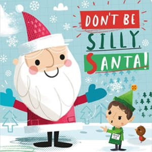 Don't Be Silly Santa