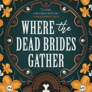 Where The Dead Brides Gather
