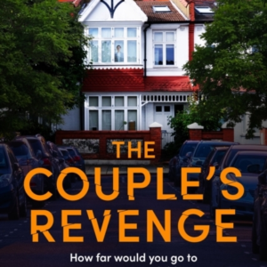 The Couple's Revengea Totally Nail-Biting Psychological Thri
