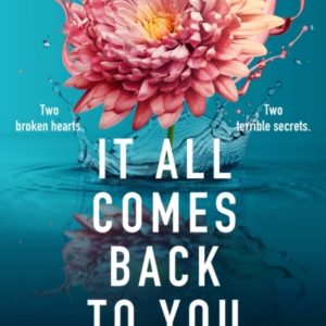 It All Comes Back To Youa Totally Emotional And Gripping Pag