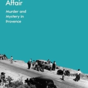 The Drummond Affairmurder And Mystery In Provence