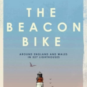 The Beacon Bikearound England And Wales In 327 Lighthouses
