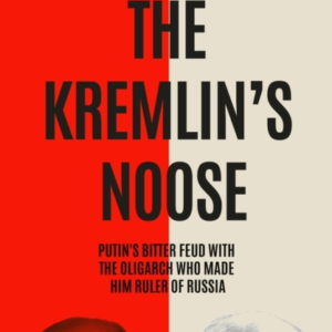 The Kremlin's Noosevladimir Putins Bitter Feud With The Oli