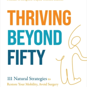 Thriving Beyond Fifty Expanded Edition111 Natural Strategies