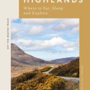 The Highlandswhere To Eat Sleep And Explore