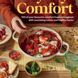 Everyday Comfort100 Balanced And Healthier Versions Of All Y