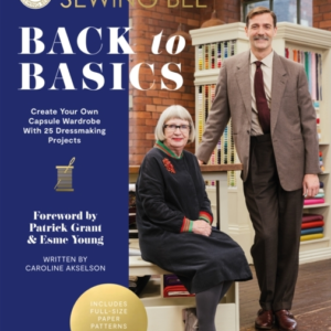 The Great British Sewing Bee Back To Basicscreate Your Own