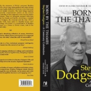 Born By The Thamesstephen Dodgson - A Centenary Celebration