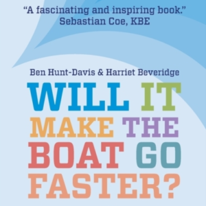 Will It Make The Boat Go Faster?Olympic-Winning Strategies F