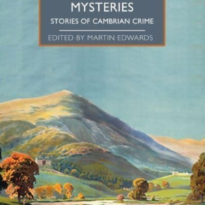 Crimes Of Cymru Classic Mystery Tales Of Wales