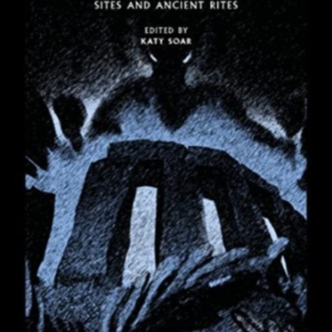 Circles Of Stone Weird Tales Of Pagan Sites And Ancient Rite