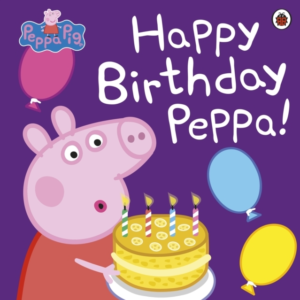 Peppa Pig: Happy Birthday Peppa