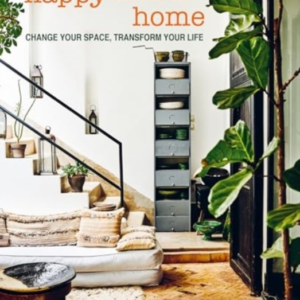 Happy Starts At Homechange Your Space Transform Your Life