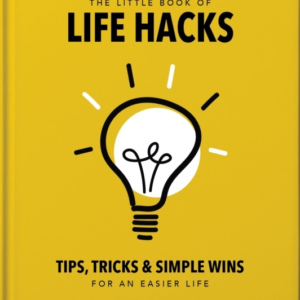 The Little Book Of Life Hacks