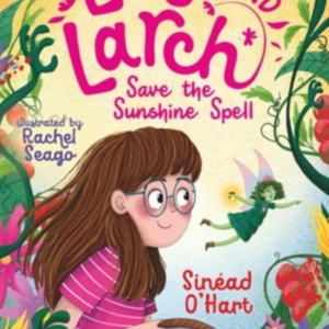 Lola And Larch Save The Sunshine Spell