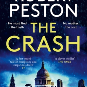 The Crashthe Brand New Explosive Thriller From Britain's Top