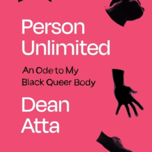 Person Unlimitedan Ode To My Black Queer Body