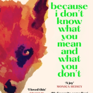 Because I Don't Know What You Mean And What You Don't