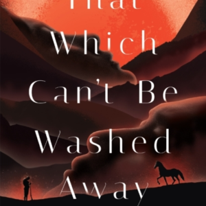 That Which Can't Be Washed Away