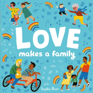 Love Makes A Family