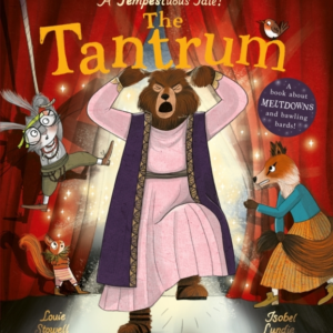 The Tantruma Book About Meltdowns And Bawling Bards