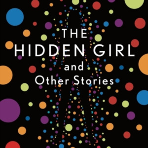The Hidden Girl And Other Stories
