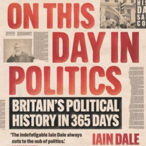On This Day In Politicsbritain's Political History In 365 Da