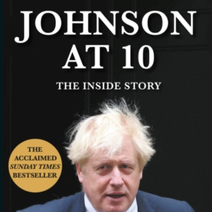 Johnson At 10The Inside Story The Instant Sunday Times Best