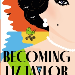 Becoming Liz Taylor