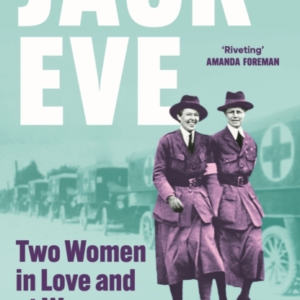 Jack And Evetwo Women In Love And At War