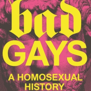 Bad Gaysa Homosexual History